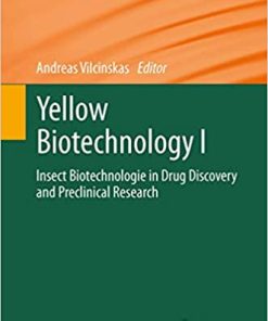 Yellow Biotechnology I Insect Biotechnologie in Drug Discovery and Preclinical Research