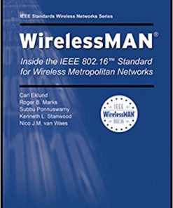 WirelessMAN Inside the IEEE 802.16 Standard for Wireless Metropolitan Area Networks