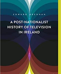 A Post-Nationalist History of Television in Ireland