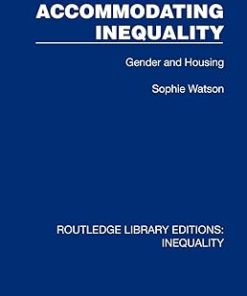 Accommodating Inequality Gender and Housing