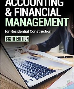 Accounting & Financial Management for Residential Construction Sixth Edition