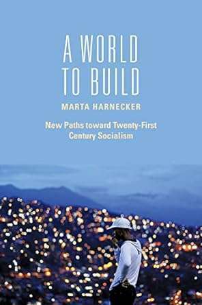 A World to Build New Patsh Towards 20th Century Socialism