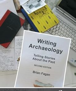 Writing Archaeology Telling Stories About the Past