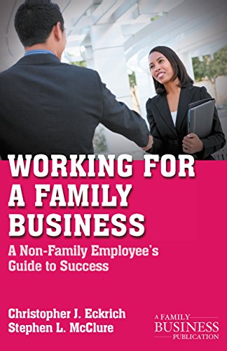 Working for a Family Business A Non-Family Employee's Guide to Success
