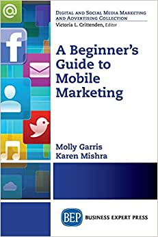 A Beginner's Guide to Mobile Marketing