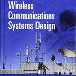 Wireless Communications Systems Design