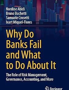 Why Do Banks Fail and What to Do about It