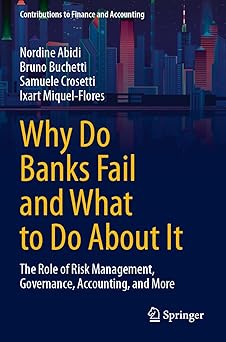 Why Do Banks Fail and What to Do about It