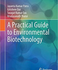 A Practical Guide to Environmental Biotechnology