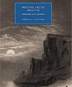 Writing Arctic Disaster Authorship and Exploration