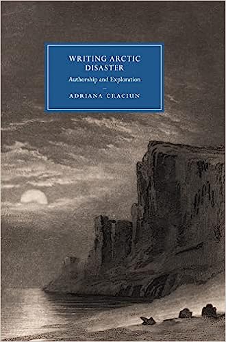 Writing Arctic Disaster Authorship and Exploration