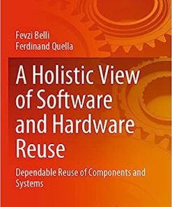 A Holistic View of Software and Hardware Reuse