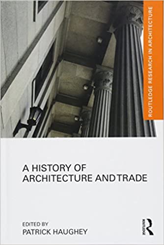 A History of Architecture and Trade
