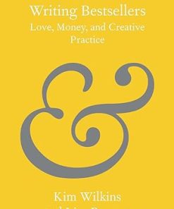Writing Bestsellers Love Money and Creative Practice