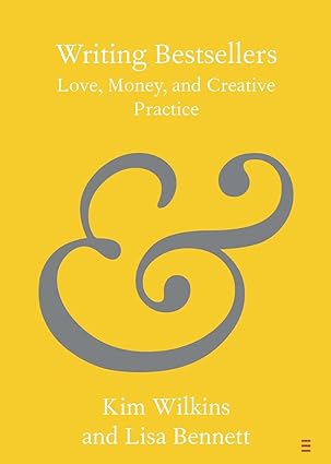 Writing Bestsellers Love Money and Creative Practice