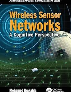 Wireless Sensor Networks A Cognitive Perspective