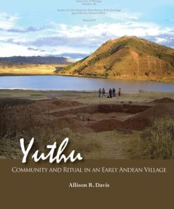 Yuthu Community and Ritual in an Early Andean Village
