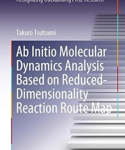 AB Initio Molecular Dynamics Analysis Based on Reduced-Dimensionality Reaction Route Map