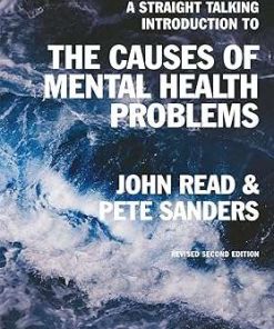 A Straight Talking Introduction to the Causes of Mental Health Problems (2nd edition)