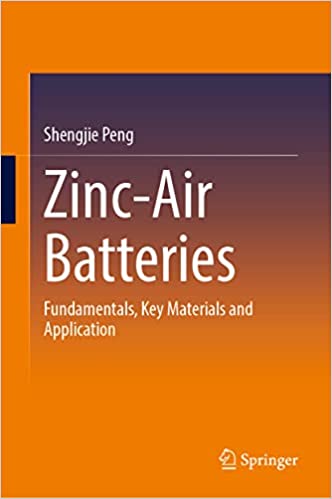 Zinc-Air Batteries Fundamentals Key Materials and Application