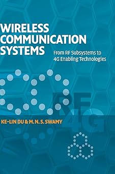 Wireless Communication Systems From RF Subsystems to 4g Enabling Technologies