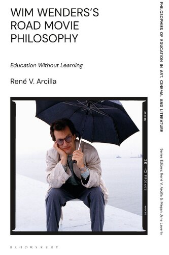 Wim Wenders's Road Movie Philosophy Education Without Learning