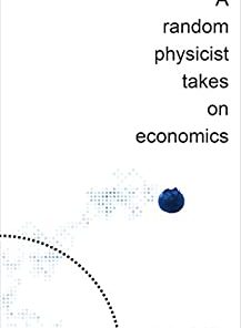 A Random Physicist Takes on Economics