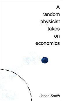 A Random Physicist Takes on Economics