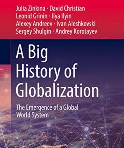 A Big History of Globalization The Emergence of a Global World System