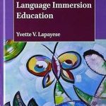A Humanizing Dual Language Immersion Education