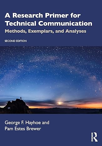 A Research Primer for Technical Communication Methods Exemplars and Analyses