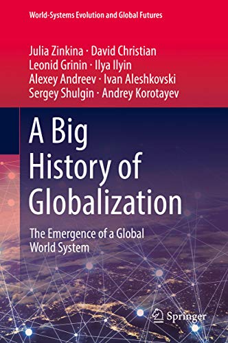 A Big History of Globalization The Emergence of a Global World System