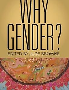 Why Gender?