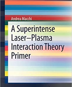 A Superintense Laser-Plasma Interaction Theory Primer