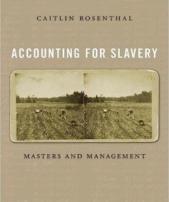 Accounting for Slavery Masters and Management