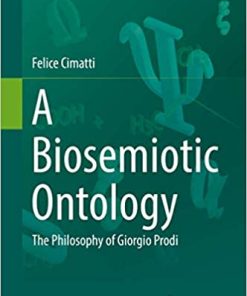 A Biosemiotic Ontology The Philosophy of Giorgio Prodi