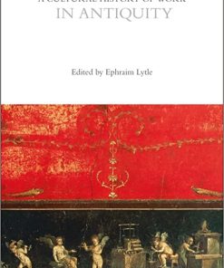 A Cultural History of Work in Antiquity