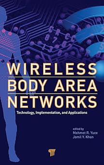 Wireless Body Area Networks