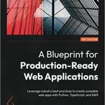 A Blueprint for Production-Ready Web Applications