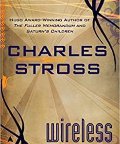 Wireless The Essential Charles Stross