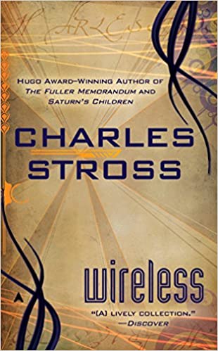 Wireless The Essential Charles Stross