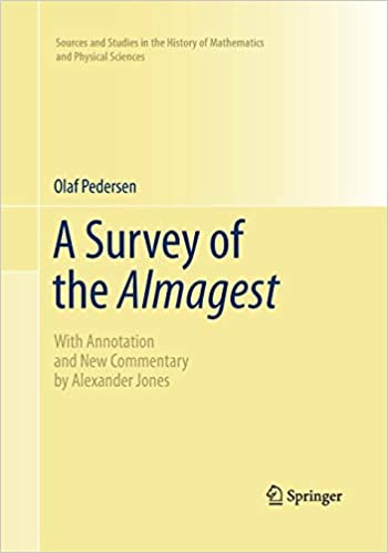 A Survey of the Almagest With Annotation and New Commentary by Alexander Jones