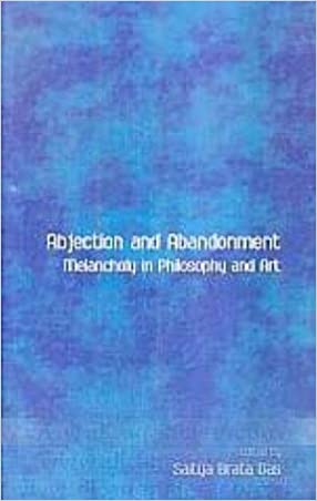 Abjection and Abandonment  Melancholy in Philosophy and Art