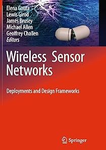 Wireless Sensor Networks Deployments and Design Frameworks