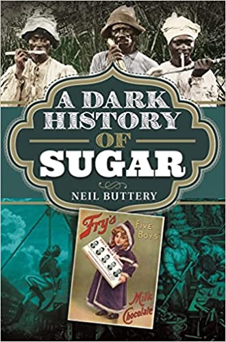 A Dark History of Sugar