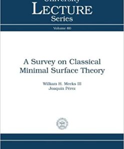 A Survey on Classical Minimal Surface Theory