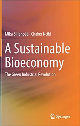A Sustainable Bioeconomy The Green Industrial Revolution