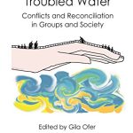 A Bridge Over Troubled Water Conflicts and Reconciliation in Groups and Society