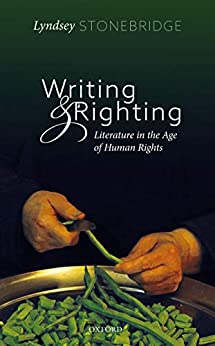 Writing and Righting Literature in the Age of Human Rights