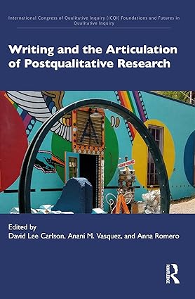 Writing and the Articulation of Postqualitative Research